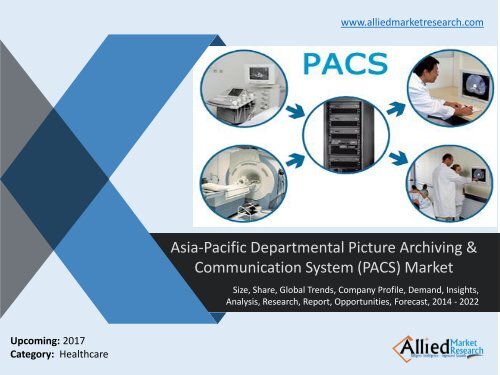 Asia-Pacific Departmental Picture Archiving & Communication System (PACS) Market