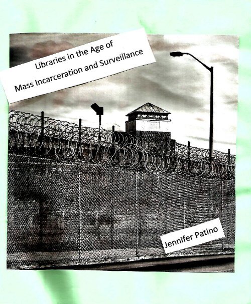 Libraries in the Age of Mass Incarceration and Surveillance