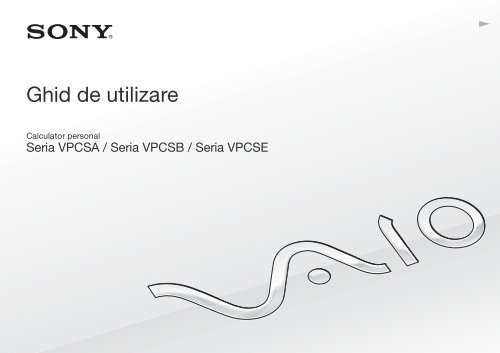 Sony VPCSA3M9E - VPCSA3M9E Istruzioni per l'uso Rumeno