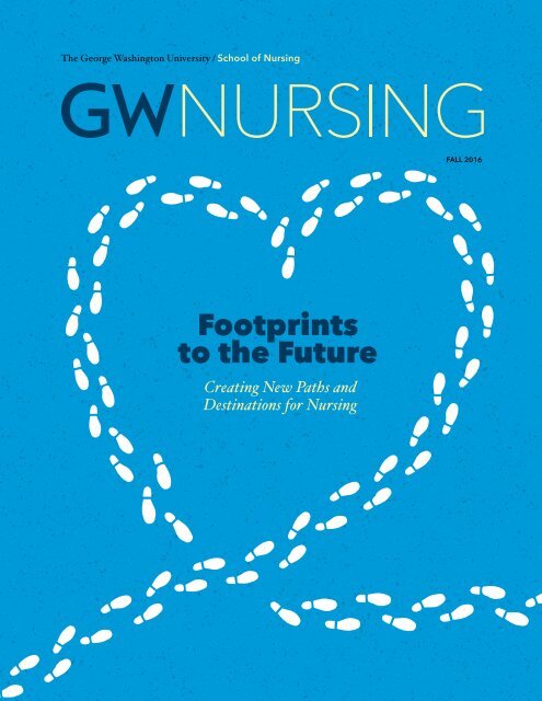 GW Nursing Magazine Fall 2016