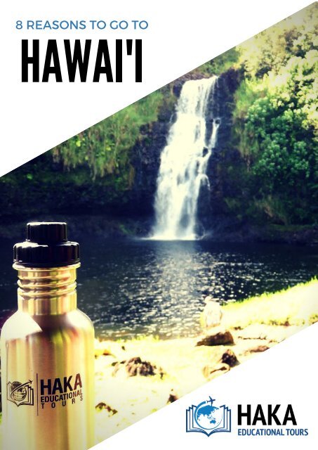 8 Reasons to go to Hawai'i