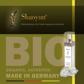 Shaoyun Manufactory for fresh natural cosmetics, Made in Germany
