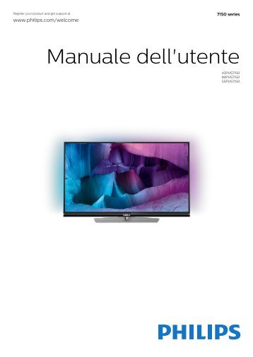 Philips 7000 series TÃ©lÃ©viseur UHD 4K ultra-plat avec Androidâ¢ - Mode dâemploi - ITA