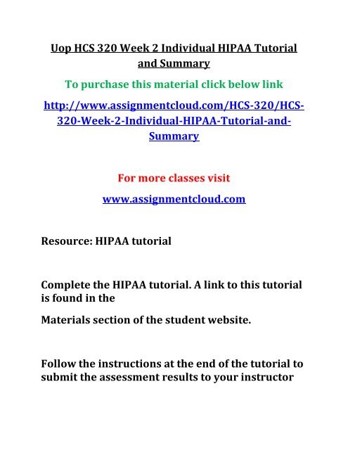 UOP HCS 320 Week 2 Individual HIPAA Tutorial and Summary