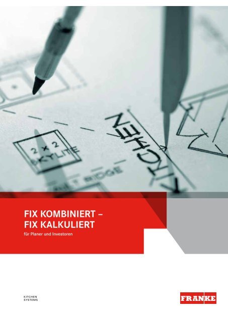 FIX KOMBINIERT – FIX KALKULIERT - Franke