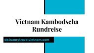Vietnam Kambodscha Rundreise