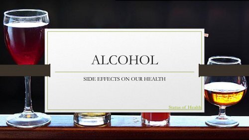 Alcohol’s side effects on our health