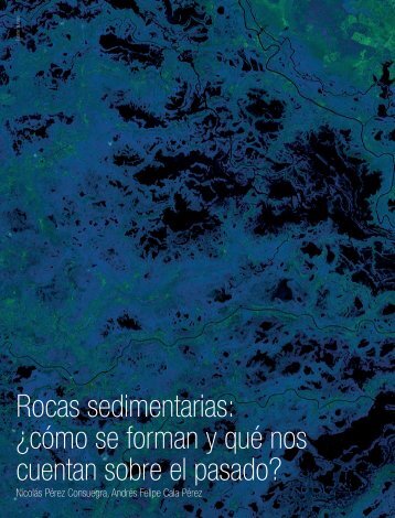 Rocas sedimentarias ¿cómo se forman y qué nos cuentan sobre el pasado?