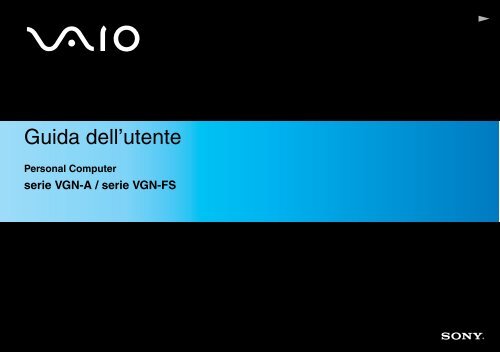 Sony VGN-FS215E - VGN-FS215E Istruzioni per l'uso Italiano