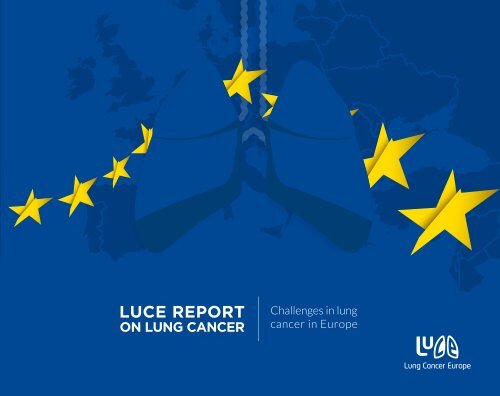 LuCE REPORT ON LUNG CANCER Challenges in lung cancer in Europe