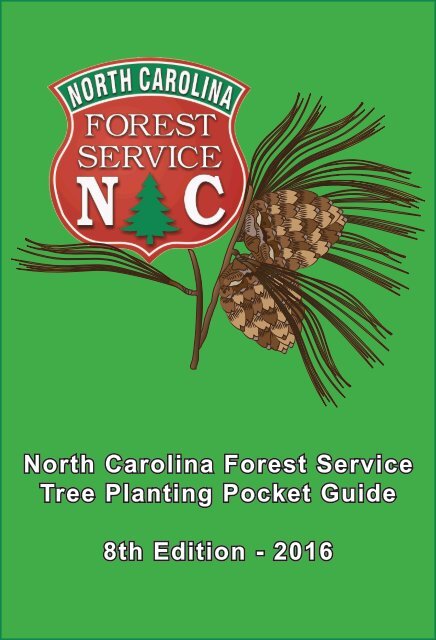 North Carolina Forest Service Tree Planting Pocket Guide 8th Edition - 2016