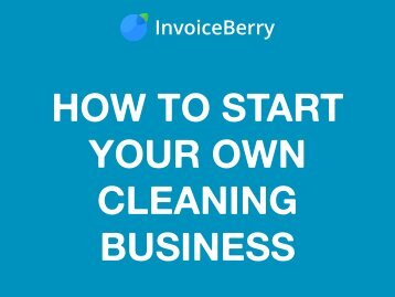 How to Start Your Own Cleaning Business