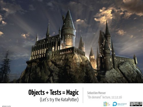 Objects + Tests = Magic