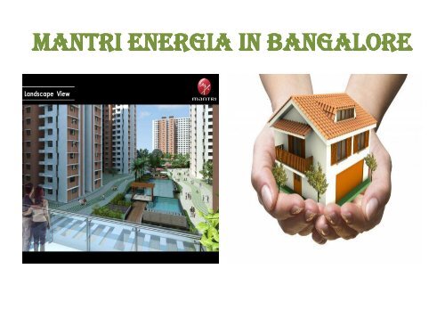 MANTRI ENERGIA BY MANTRI GROUPS