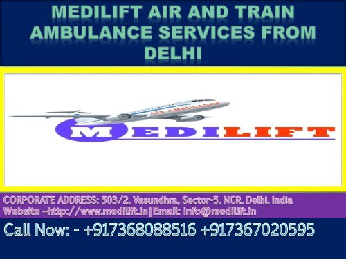 Get Medilift Air and Train Ambulance Services in Delhi and Patna at Low cost