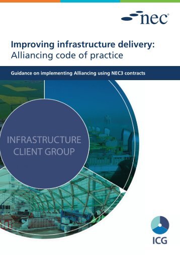 Improving infrastructure delivery Alliancing code of practice