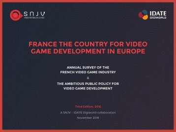 FRANCE THE COUNTRY FOR VIDEO GAME DEVELOPMENT IN EUROPE