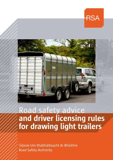 Road safety advice and driver licensing rules for drawing light trailers