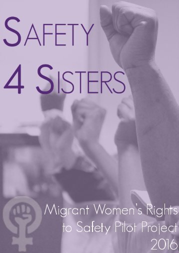 Migrant Women’s Rights to Safety Pilot Project 2016