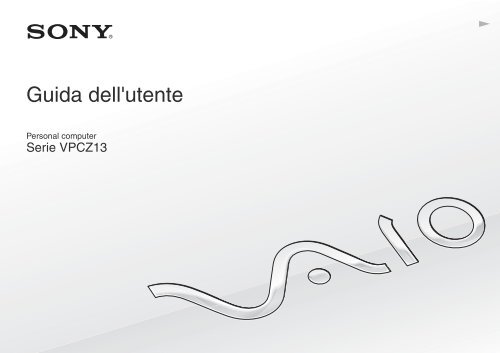 Sony VPCZ13Z9E - VPCZ13Z9E Istruzioni per l'uso Italiano