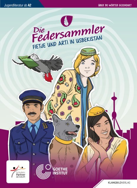 Die Federsammler; Band 11: "Fietje und Arti in Usbekistan" 