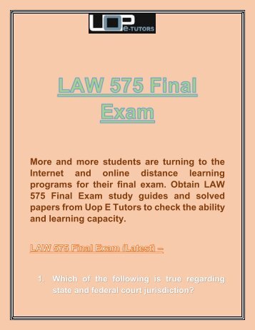 Uop E Tutors - LAW 575 Final Exam answers & LAW 575 Week 4