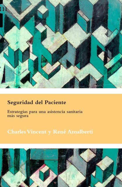 Seguridad del Paciente Charles Vincent y René Amalberti