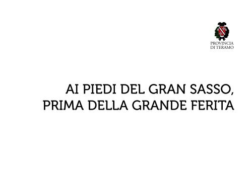 Ai piedi del Gran Sasso prima della grande ferita