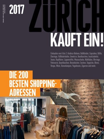 Zürich kauft ein! Die 200 besten Shopping-Adressen 2017