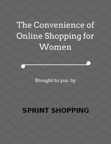 The Convenience of Online Shopping for Women.