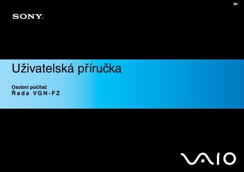 Sony VGN-FZ21SR - VGN-FZ21SR Istruzioni per l'uso Ceco