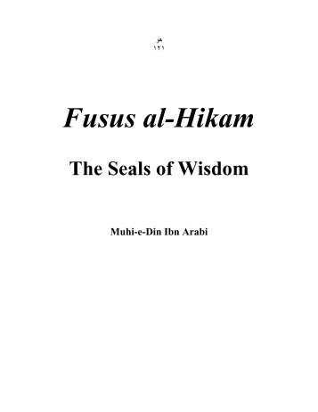 Fusus al.Hikam - Bazels of Wisdom by Ibn Arabi