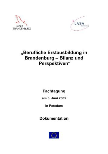 „Berufliche Erstausbildung in Brandenburg – Bilanz und ... - Lasa