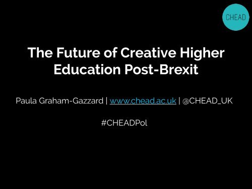 The Future of Creative Higher Education Post-Brexit