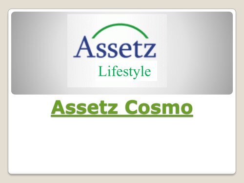 Assetz Cosmo