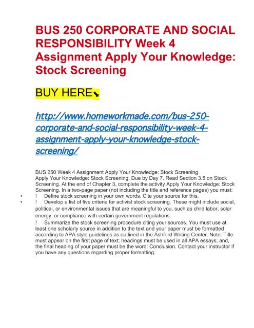 BUS 250 CORPORATE AND SOCIAL RESPONSIBILITY Week 4 Assignment Apply Your Knowledge- Stock Screening 