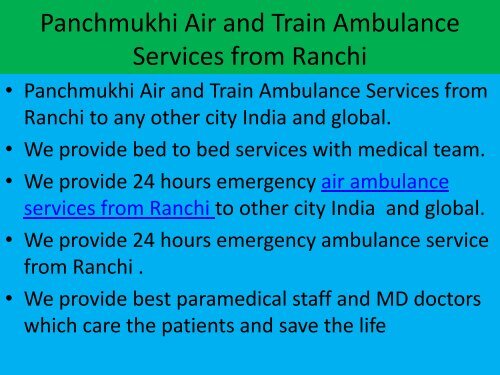 Now Best Medical Facilities Air and Train Ambulance services from ranchi and Raipur