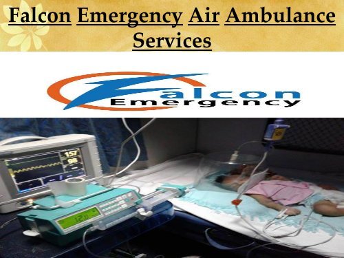 Save Patients Life by Falcon Emergency from Hyderabad-Lucknow