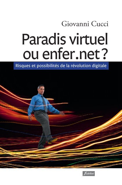 Paradis virtuel ou enfer.net