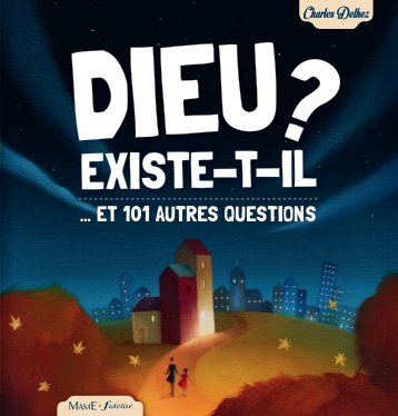 Dieu existe-t-il ?