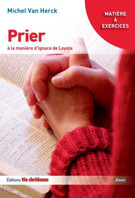 Prier. À la manière d'Igance de Loyola