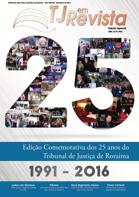 TJ em Revista - Edição comemorativa - TJRR 25 anos