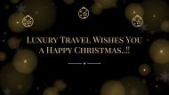 Christmas Offer From Luxury Travel