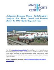 Anhydrous Ammonia Market - Global Industry Analysis, Size, Share, Growth and Forecast Report To 2016:Market Reports Center