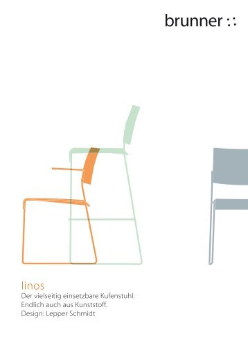 linos: endlich auch aus Kunststoff. - Brunner Group