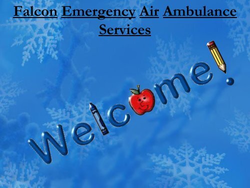Lowest Price as Never before by Falcon Emergency Air Ambulance Services Nagpur-Indore