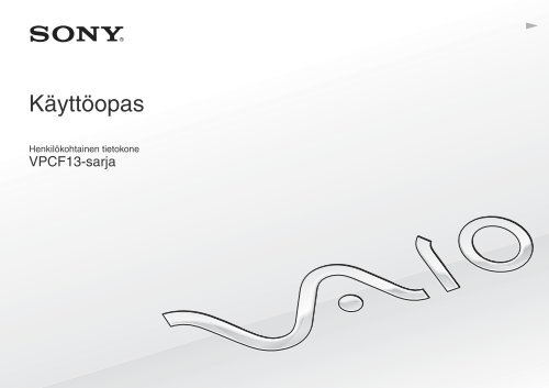 Sony VPCF13S0E - VPCF13S0E Istruzioni per l'uso Finlandese