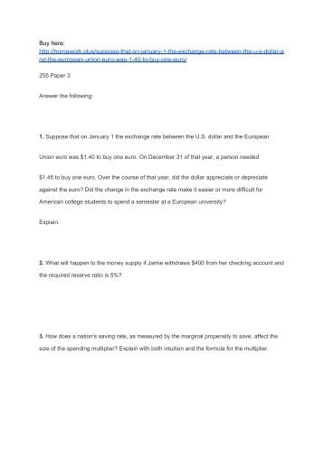 Suppose that on January 1 the exchange rate between the U.S. dollar and the European Union euro was $1.40 to buy one euro