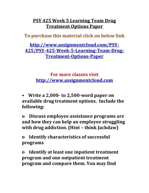 PSY 425 Week 5 Learning Team Drug Treatment Options Paper