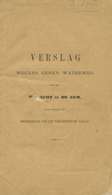 Verslag wegens eenen Waterweg tusschen Vecht en Eem